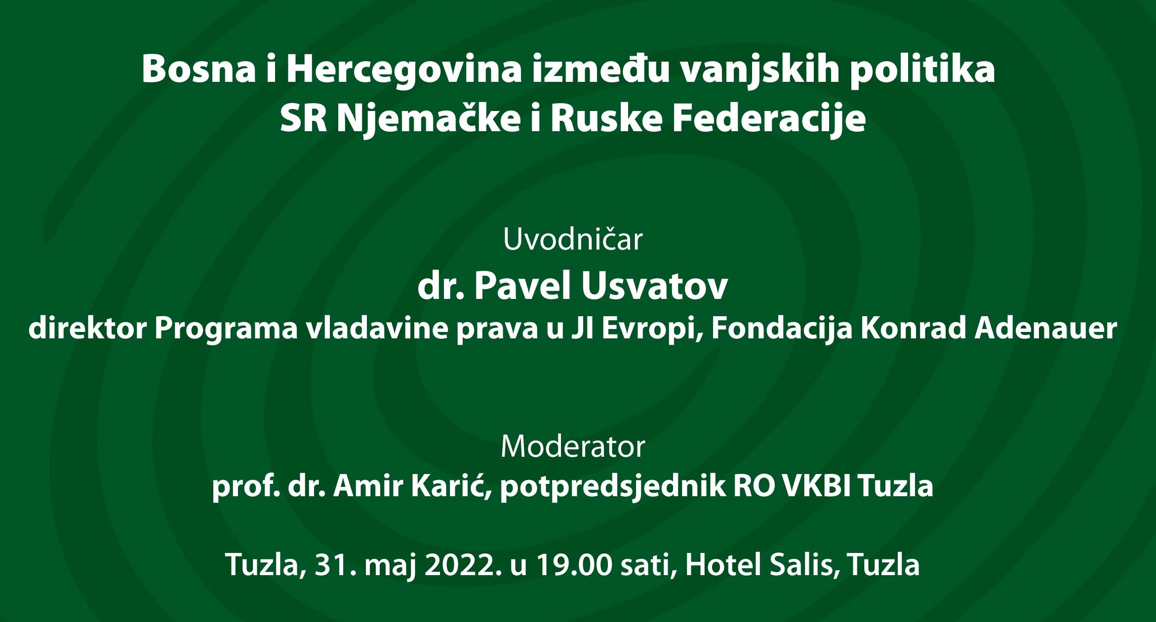 Politička tribina „BiH između vanjskih politika SR Njemačke i Ruske Federacije“